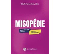 Misopédie. La domination adulte dans les institutions