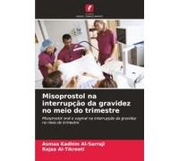 Misoprostol Na Interrupção Da Gravidez No Meio Do Trimestre