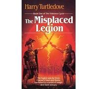 Misplaced Legion Harry Turtledove (Auteur)