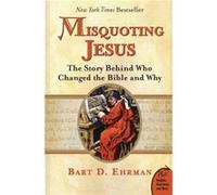 Misquoting Jesus by Bart Ehrman Paperback Book Bart Ehrman (Auteur)