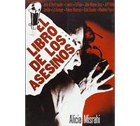 Misrahi Vallés, A: Libro De Los Asesinos