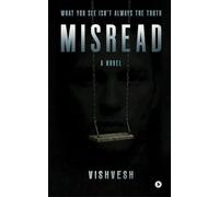 Misread: What You See Isn't Always the Truth