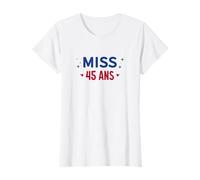 Miss 45 ans T-Shirt