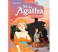 Miss Agatha: Enigma en el Expreso de Oriente / Miss Agatha: Mystery on the Orient Express (Spanish Edition)