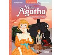 Sophie Leullier – Miss Agatha Tome 3 : Enigme dans l'Orient-Express – Larousse – Broché