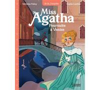 Christine Palluy – Miss Agatha : Poursuite à Venise – Tome 5 – Broché – Larousse