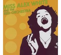 Miss Alex White And The Red Orchestra