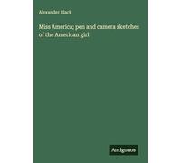 Miss America; pen and camera sketches of the American girl