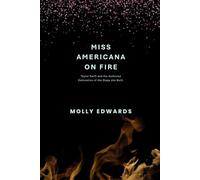 MISS AMERICANA ON FIRE: Taylor Swift and the Authored Detonation of the Stage she Built