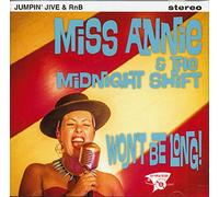 Miss Annie & The Midnight Shift - Won't Be Long (CD)