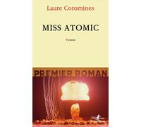 Miss atomic - Laure Coromines - L'arpenteur - broché - Roman