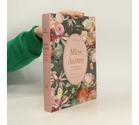 Miss Austen: Die Geheimnisse zweier Schwestern