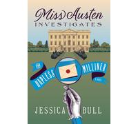 Miss Austen Investigates: The Hapless Milliner