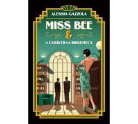 Miss Bee e o Cadáver na Biblioteca - Alessia Gazzola - Asa - ebook (ePub) - Livre