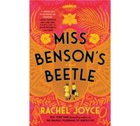 Miss Bensons Beetle A Novel by Rachel Joyce Rachel Joyce (Auteur)