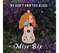 Miss Bix - We Don`t Own The. -Digi [Import]