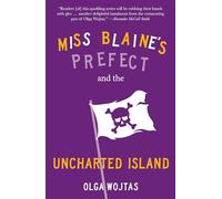 Miss Blaine's Prefect and the Uncharted Island