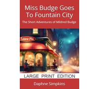 Miss Budge Goes To Fountain City: The Short Adventures of Mildred Budge