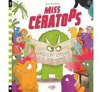 Miss Cératops - La meilleure espionne de tous les temps