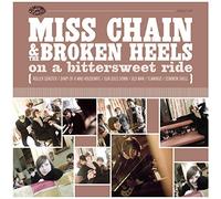Miss Chain & the Broken Heels - On a Bittersweet Ride