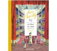 Miss Charity Tome 2 - Le Petit Théâtre De La Vie