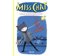 Miss Chat - Tome 1 - Le Cas Du Canari