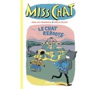 Miss Chat 4 - Le Chat rebooté Jean-Luc Fromental (Auteur), Joëlle Jolivet (Illustration), Philippe Bretelle (Conception)
