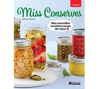 Miss conserves v 02 mes nouvelles recettes coups de coeur