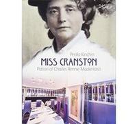 Miss Cranston: Patron of Charles Rennie Mackintosh - [Version Originale] Inconnu (Auteur)