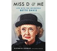 Miss D And Me Kathryn Sermak, Danelle Morton (Auteur)