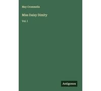 Miss Daisy Dimity: Vol. I