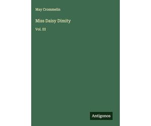 Miss Daisy Dimity: Vol. III