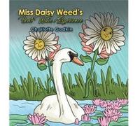 Miss Daisy Weeds Heat Wave Experience by Charlotte Godkin Charlotte Godkin (Auteur)