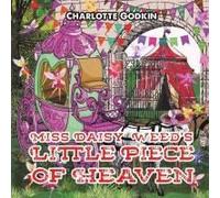 Miss Daisy Weed's Little Piece Of Heaven