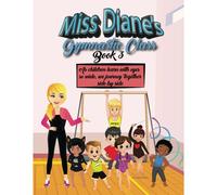 Miss Diane's Gymnastic Class
