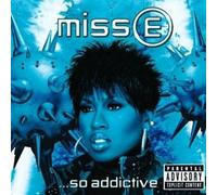 Elliott, Missy - Miss E... So Adictive - Nouvelle Version