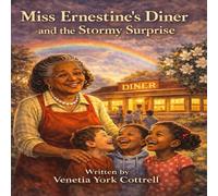 Miss Ernestine’s Diner and the Stormy Surprise