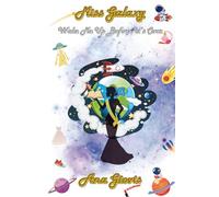 Miss Galaxy: Wake Me Up Before It's Over