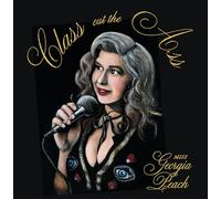 Miss Georgia Peach - Class Out The Ass [Import]