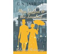 Miss Gideon and the Incident: Clean Regency Mystery Romance (Reluctant Reckonings #2)