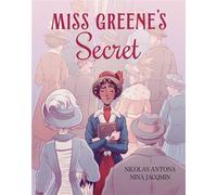 Miss Greene's Secret Based on the true story of the Black librarian who shaped the Morgan Library - Nicolas Antona - Abrams ComicArts - ebook (ePub illustré) - Livre