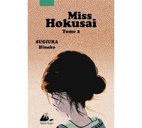 Miss Hokusai 2 - Hinako Sugiura - Philippe Picquier - broché - Manga