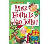 Miss Holly Is Too Jolly!, My Weird School Daze Dan Gutman (Auteur)