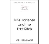 Miss Hortense and the Last Rites
