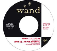 (Miss) Jackie Moore - Who Told You/The Same Change [Import]