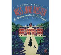 Miss Jane Austen et l'étrange invitée de Mrs Knight - Jessica Bull - J'ai Lu - broché - Roman