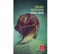Miss Jane - Brad Watson - Lgf - Poche - Roman
