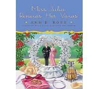 Miss Julia Renews Her Vows