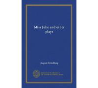 Miss Julie and other plays