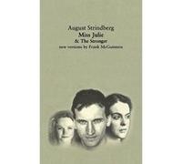 Miss Julie and the Stronger August Strindberg (Auteur)